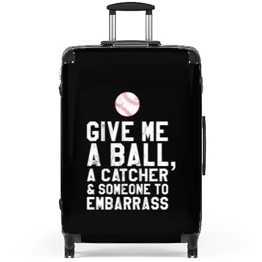 Funny Baseball Pitcher Give Me A Ball Suitcases