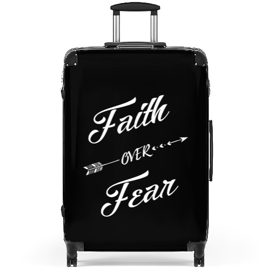 Faith Over Fear - Christians Faith over Fear Suitcases