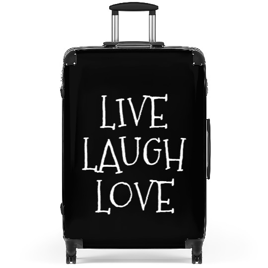 Live laugh love funny Suitcases