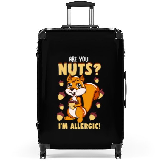 Squirrel Are You Nuts? I'M Allergic Funny Gift Suitcases