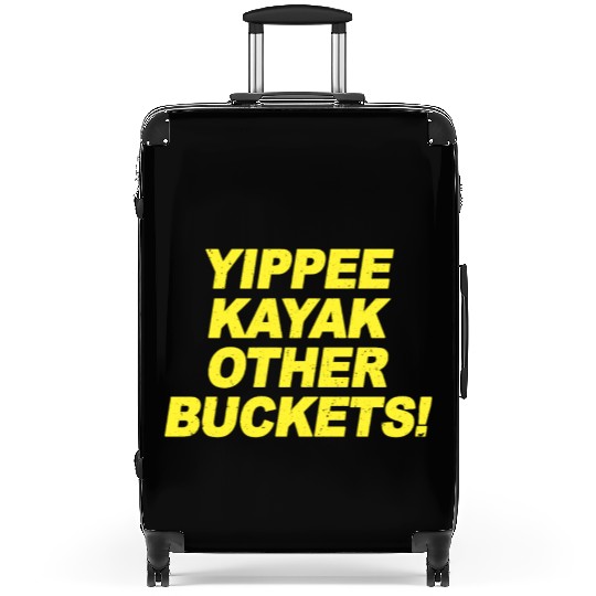 Yippee Kayak Other Buckets Brooklyn Nine Nine B99 Suitcases