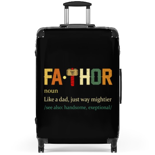 Fa Thor Like Dad Just Way Mightier Hero Suitcases