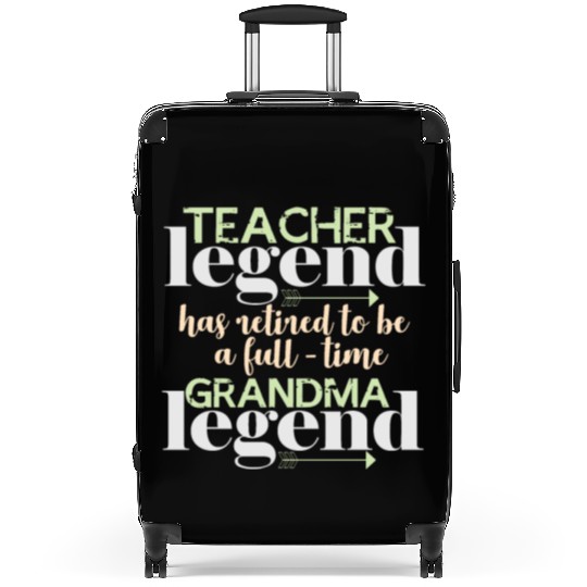 Retired teacher legend | Grandma Grandmother Suitcases