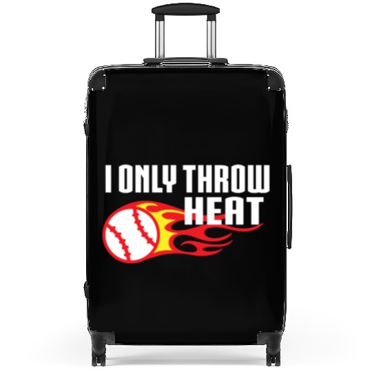 I Only Throw Heat Baseball Pitcher Suitcases