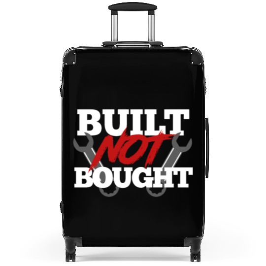 Built not bought Suitcases