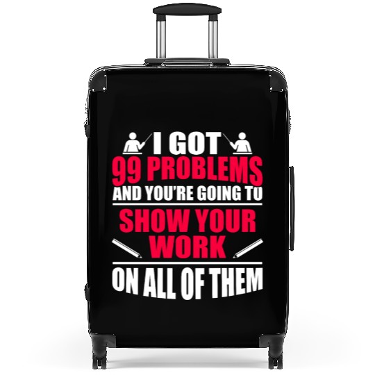 Funny Math Teacher Gift College High School Suitcases