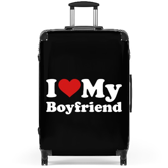 I love my boyfriend Suitcases