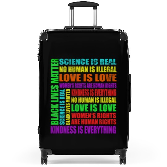 Science Is Real Black Lives Matter Love Is Love Suitcases