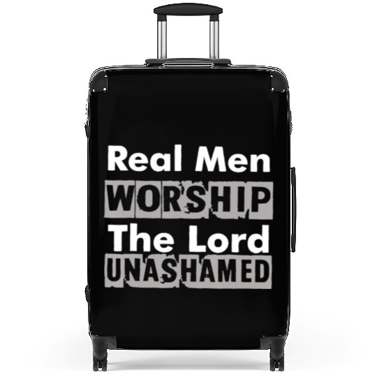 Real Men Worship The Lord Unashamed Suitcases