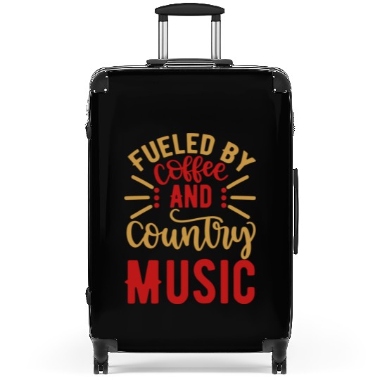 Fueled By Coffee And Country Music Suitcases