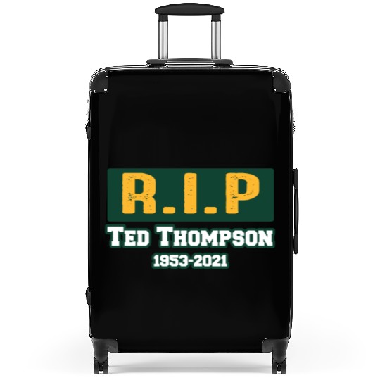 RIP Former Ted Thompson, Rest In Peace Ted Suitcases