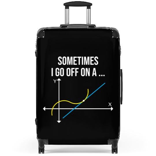Math Teacher Sometimes I Go Off On a Tangent Suitcases
