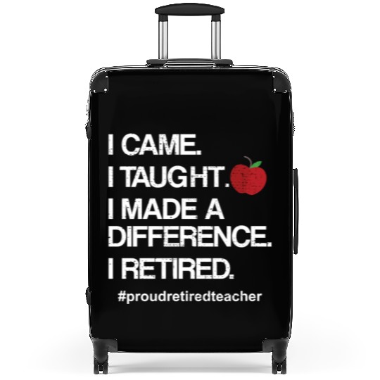 Funny Teacher Retirement Retired School Teacher Suitcases