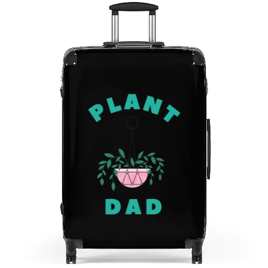 Plant Dad, Plant Daddy, Plant gift, Plant lover Suitcases