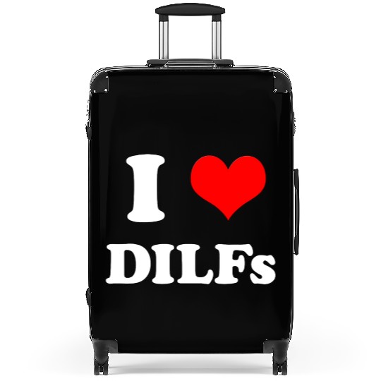 I Love DILFs Gift Idea Suitcases