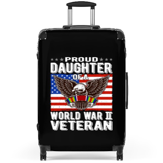 Proud Daughter Of A World War 2 Veteran Patriotic Suitcases