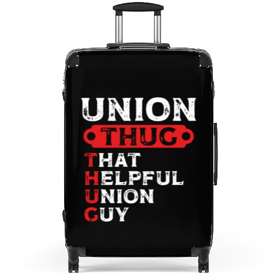 Union Thug That Helpful Union Guy Labor Day Union Suitcases