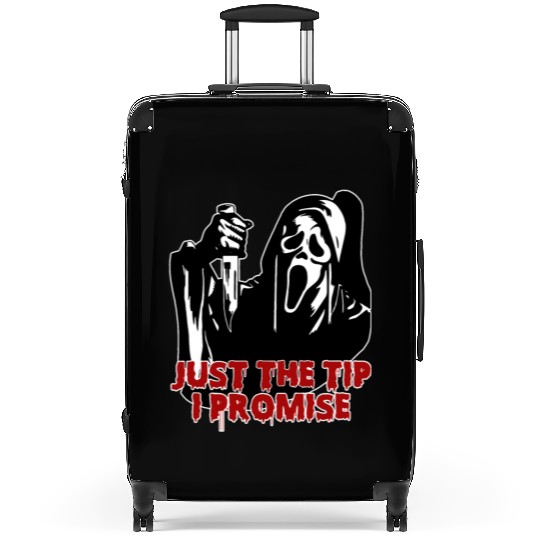 Just The Tip I Promise - Skeleton Horror Halloween Suitcases
