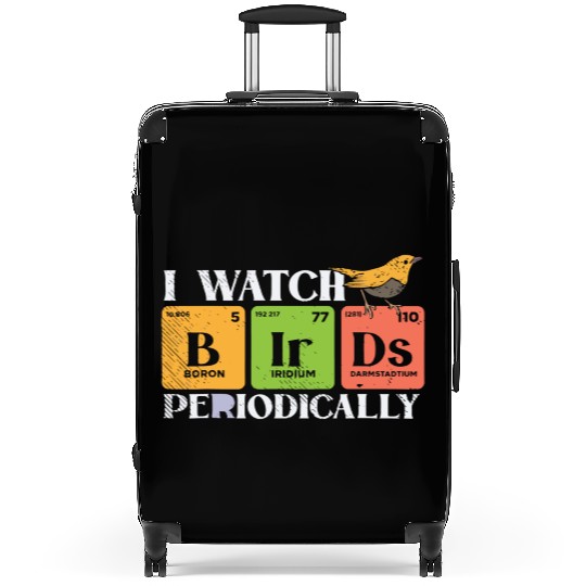 Bird Watching Birds Periodic Table Bird Watcher Suitcases