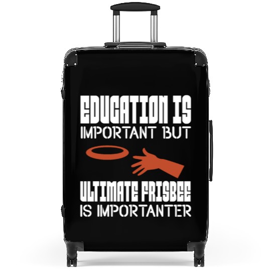 Education Is Important But Ultimate Frisbee Suitcases