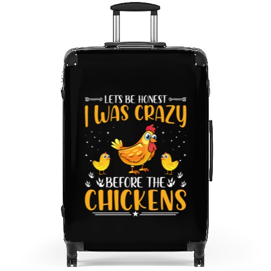 I was Crazy Before the chickens Funny Chicken Suitcases