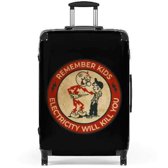 Warning Remember Kids Electricity Will Kill You Suitcases