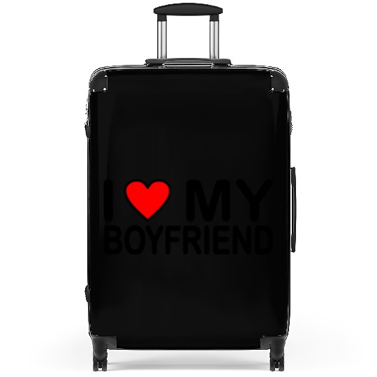 I love my boyfriend Suitcases