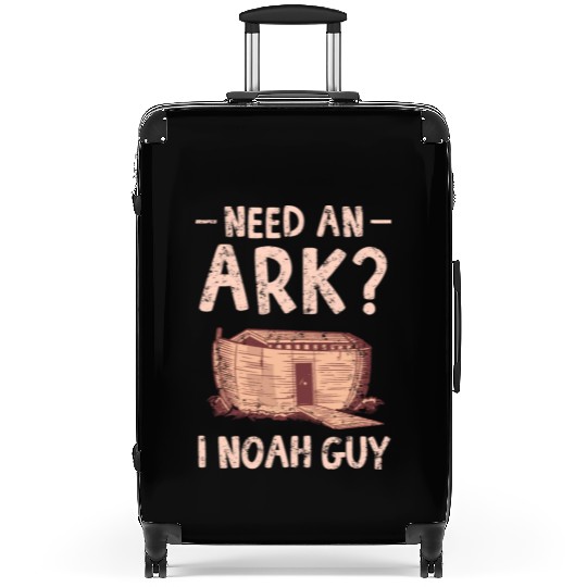 Need an Ark I Noah Guy Funny Christian Suitcases