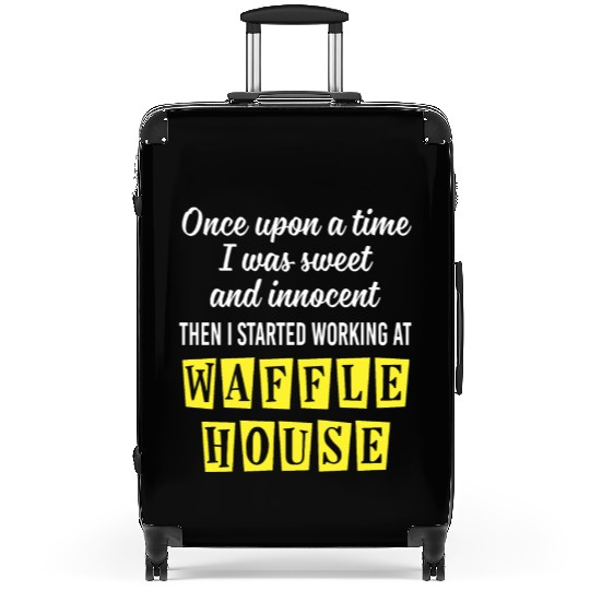 Innocent Then I Started Working At Waffle House Suitcases