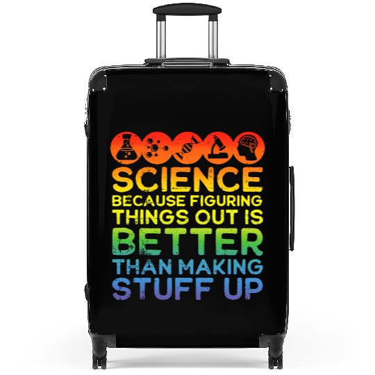 Science Science Suitcases Science Is Real Science