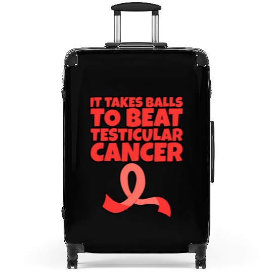 It Takes Balls To Beat Testicular Cancer Suitcases