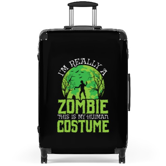 I'm Really A Zombie This Is My Human Costume Suitcases