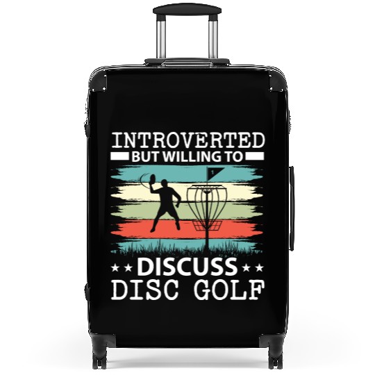 Introverted But Willing To Discuss Disc Golf Frolf Suitcases