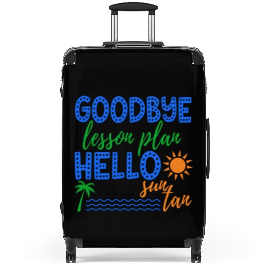 Goodbye Lesson Plan Hello Sun Tan Funny Teacher Suitcases