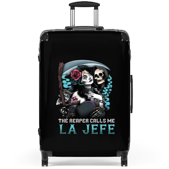 The Reaper Calls Me La Jefe Dia De Los Muertos Suitcases