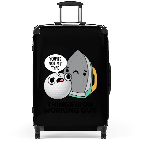 Things Iron Working Out Funny Iron Pun Suitcases