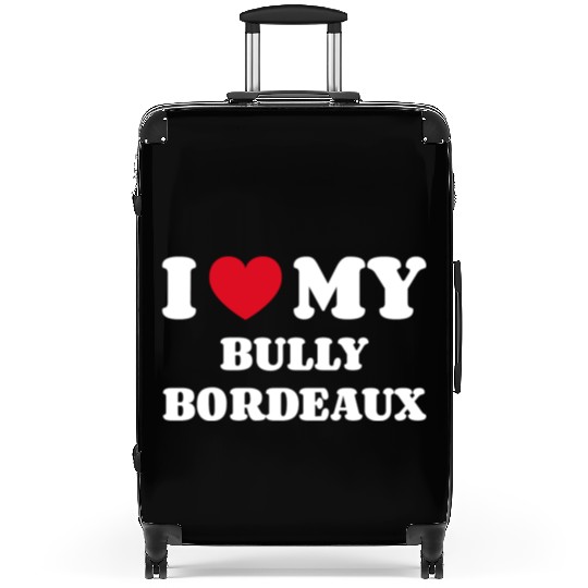 I Love My Bully Bordeaux Suitcases