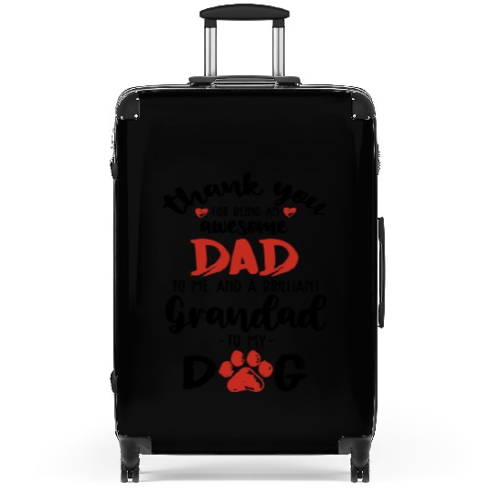 Dog Dad Thanks For Being A Brilliant Granddad Dog Suitcases