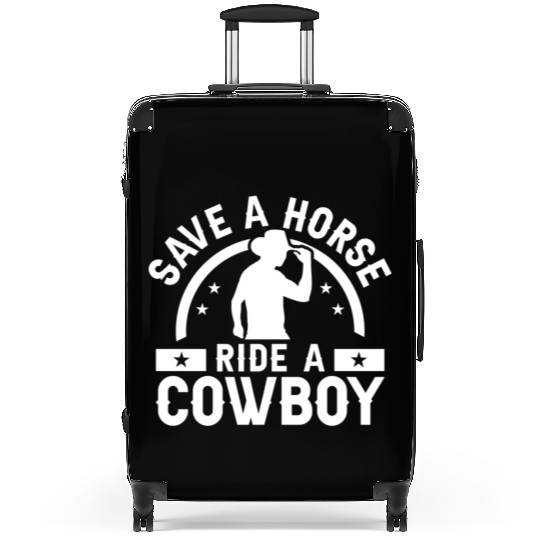 Save A Horse Ride A Cowboy Suitcases