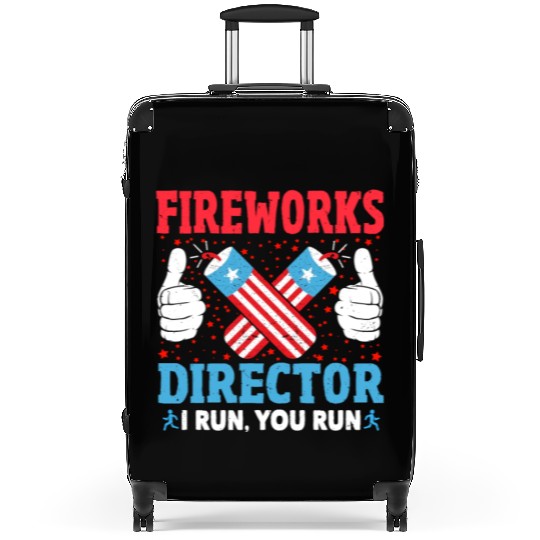 Fireworks Director I Run You Run Funny 4th Of July Suitcases