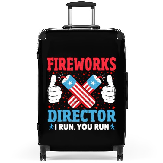 Fireworks Director I Run You Run Funny 4th Of July Suitcases