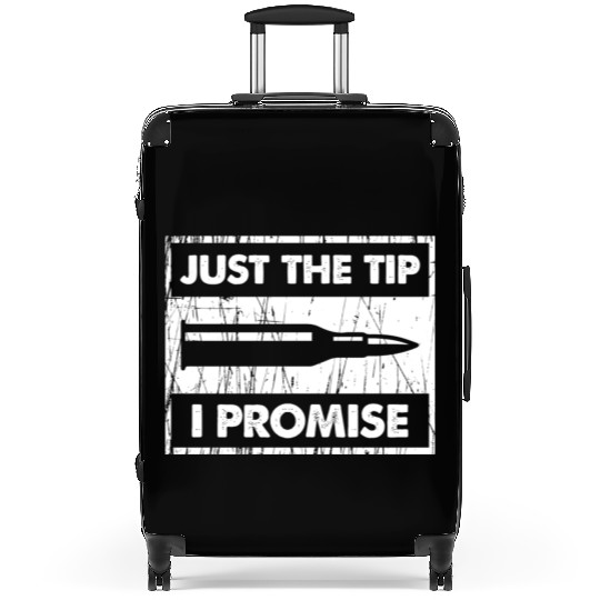 Just The Tip I Promise 2Nd Amendment Suitcases