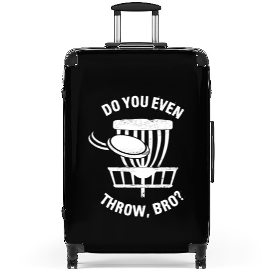 Do You Even Throw Disc Golf Suitcases I Funny Discgolf