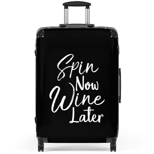 Spin Now Wine Later Suitcases Funny Cycling Bike