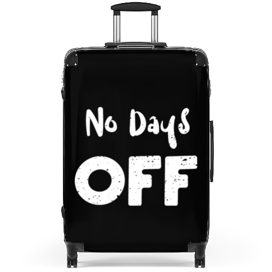 No Days Off - Workout Suitcases