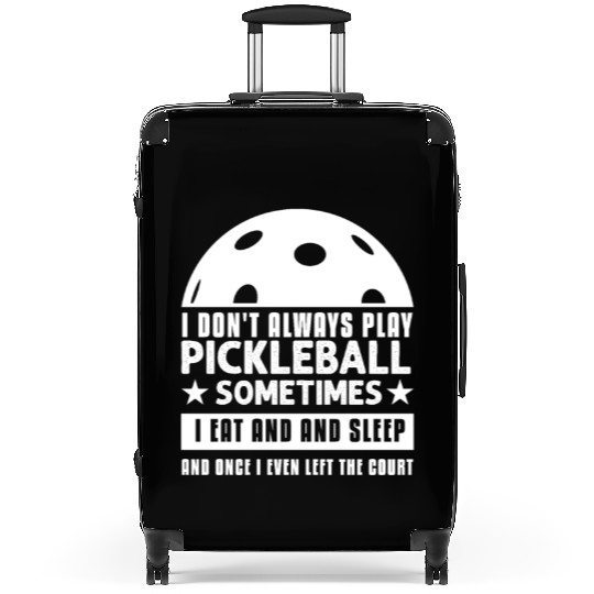 Pickleball Lovers Funny Pickleball Suitcases