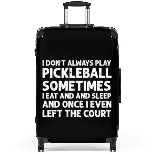 Pickleball Lovers Funny Pickleball Suitcases