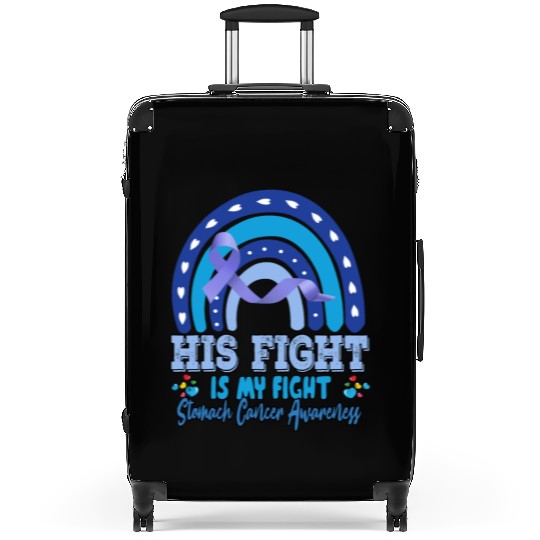 Stomach Cancer His Fight Is My. Novelty Funny Suitcases