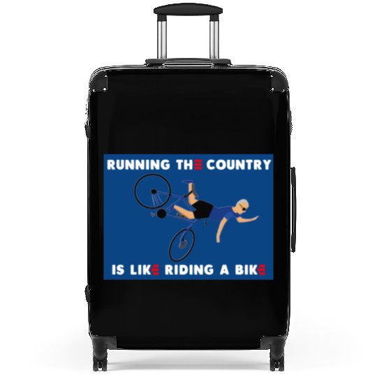 Running The Country Is Like Riding A Bike Suitcases