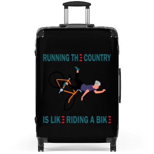 running the country is like riding a bike Suitcases